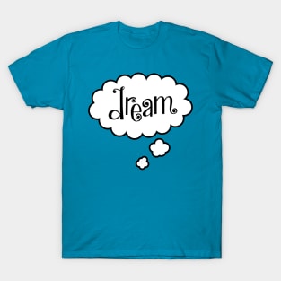 Dream T-Shirt